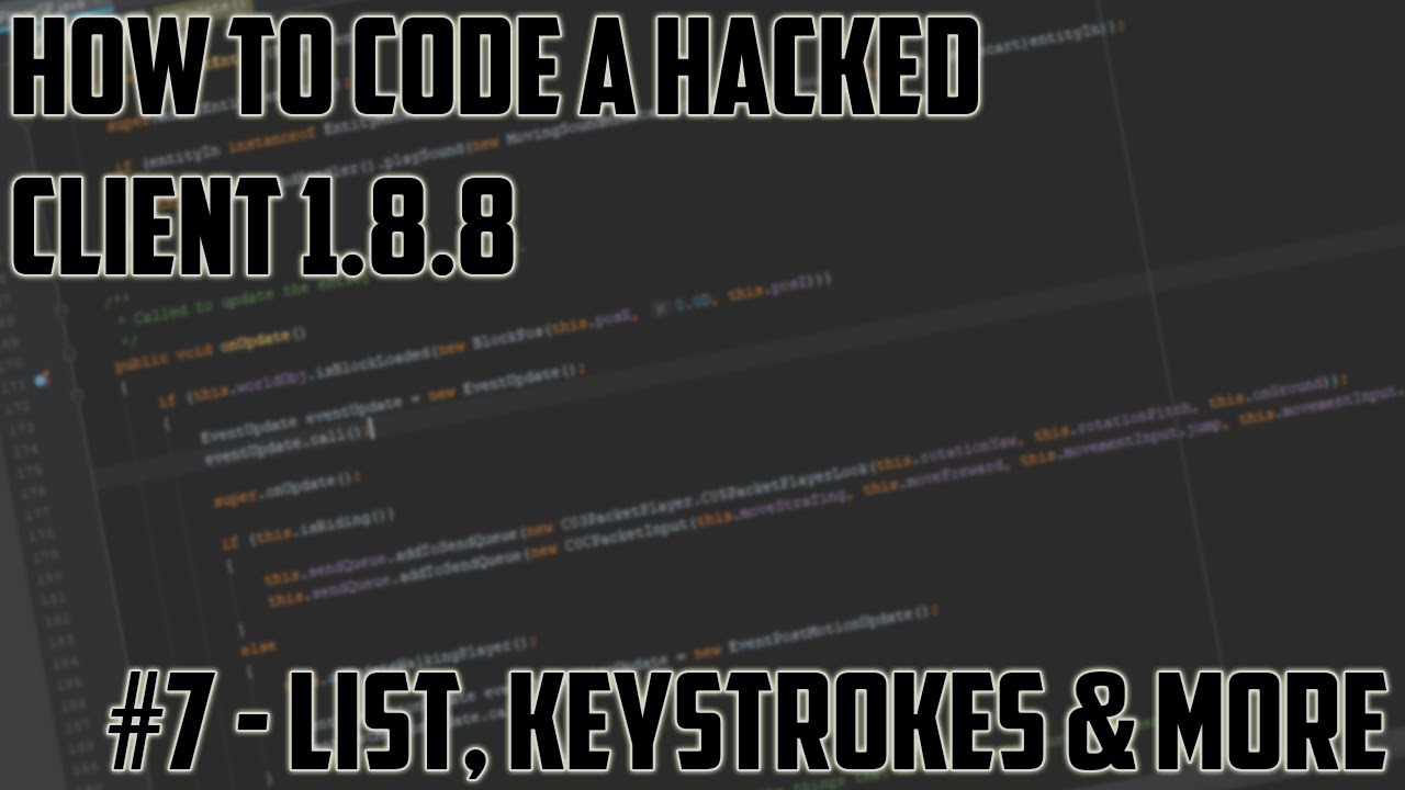 [Minecraft Hacked Client Coding 1.8.8] Episode #7 - ArrayList, Keystrokes and More
