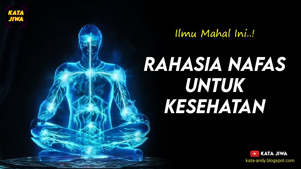 Ilmu Mahal Ini..! - RAHASIA NAFAS UNTUK KESEHATAN | Kata Jiwa