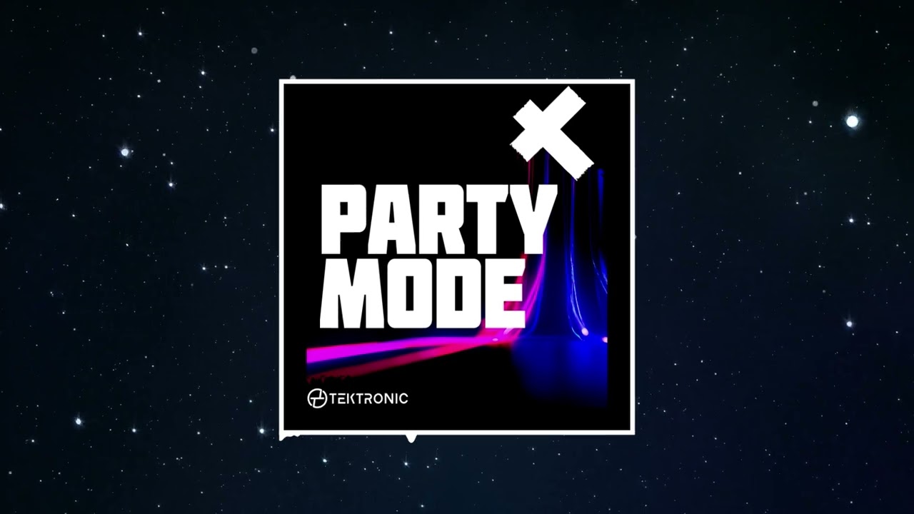 Tektronic - Party Mode (Extended Mix)