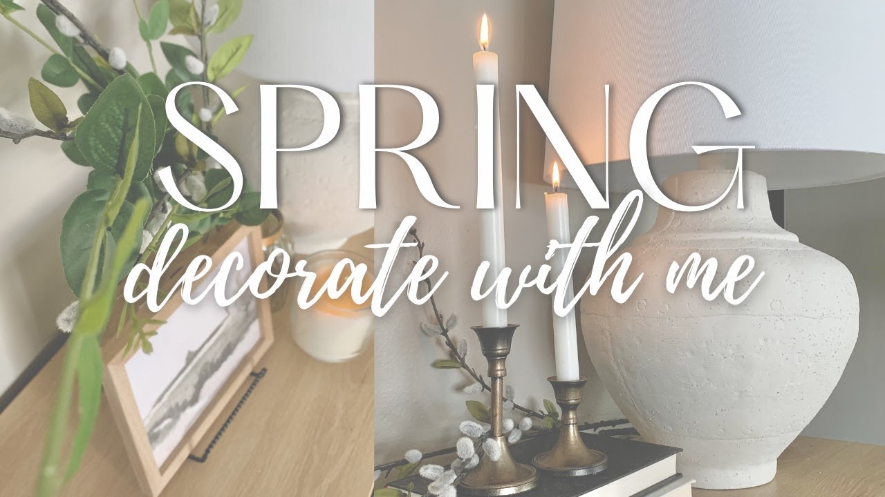 2023 🌱SPRING DECORATE WITH ME | COZY + NEUTRAL