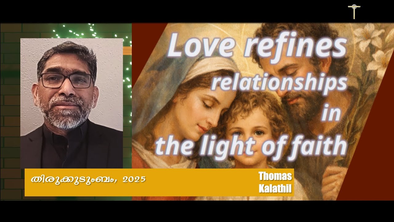 Holy Family, A, 2025, Thomas Kalathil, Malayalam Sermon, 2025