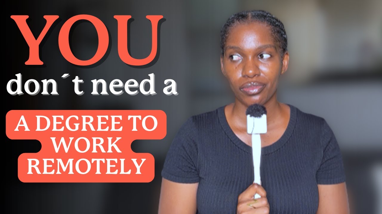 You DON’T Need a Degree to Work Remotely! (Here’s What Actually Matters)
