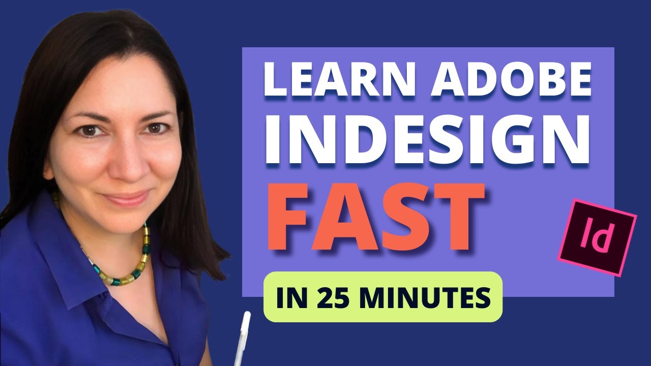 Adobe InDesign in 25 Minutes: Beginner's Crash Course