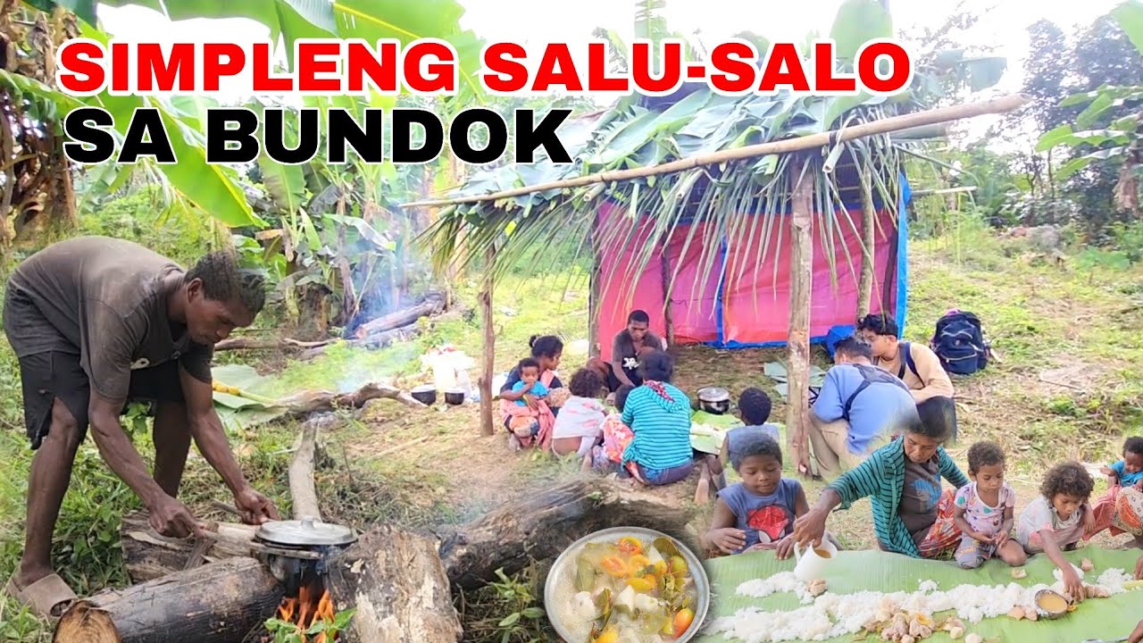 SIMPLENG SALU-SALO SA BUNDOK MASAYA ANG LAHAT