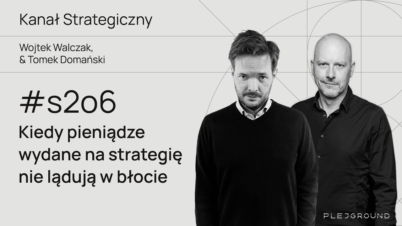 Kiedy pieniądze wydane na strategię nie lądują w błocie.