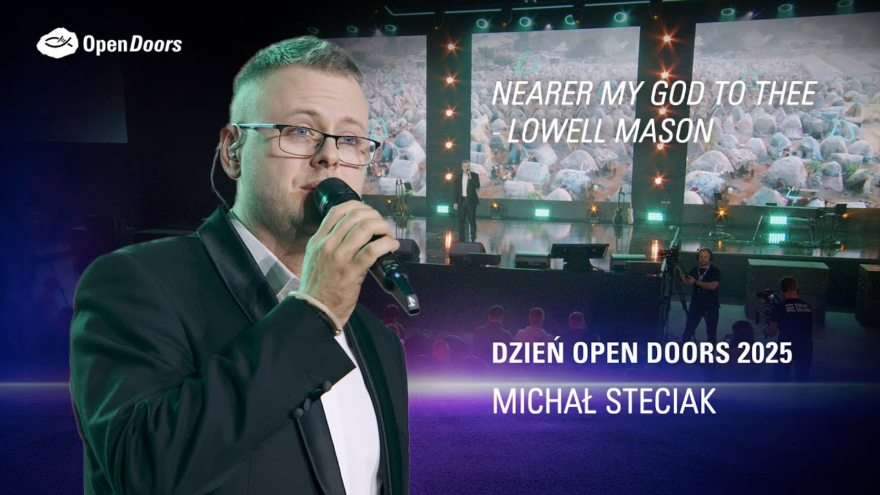 Być bliżej Ciebie chcę / Nearer My God To Thee  - Michał Steciak - DZIEŃ OPEN DOORS 2025