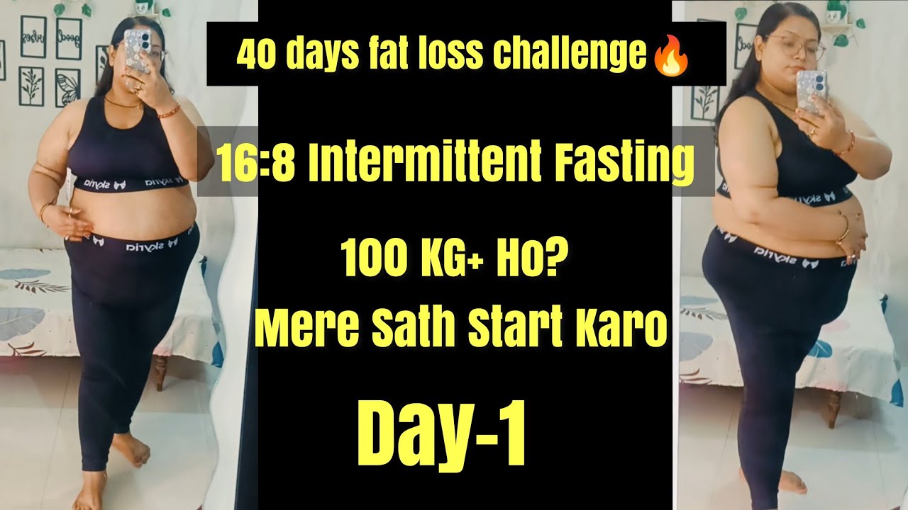 40 Days Fat Loss Challenge | Day 1 | 16:8 Intermittent Fasting | Sunshine Shipra