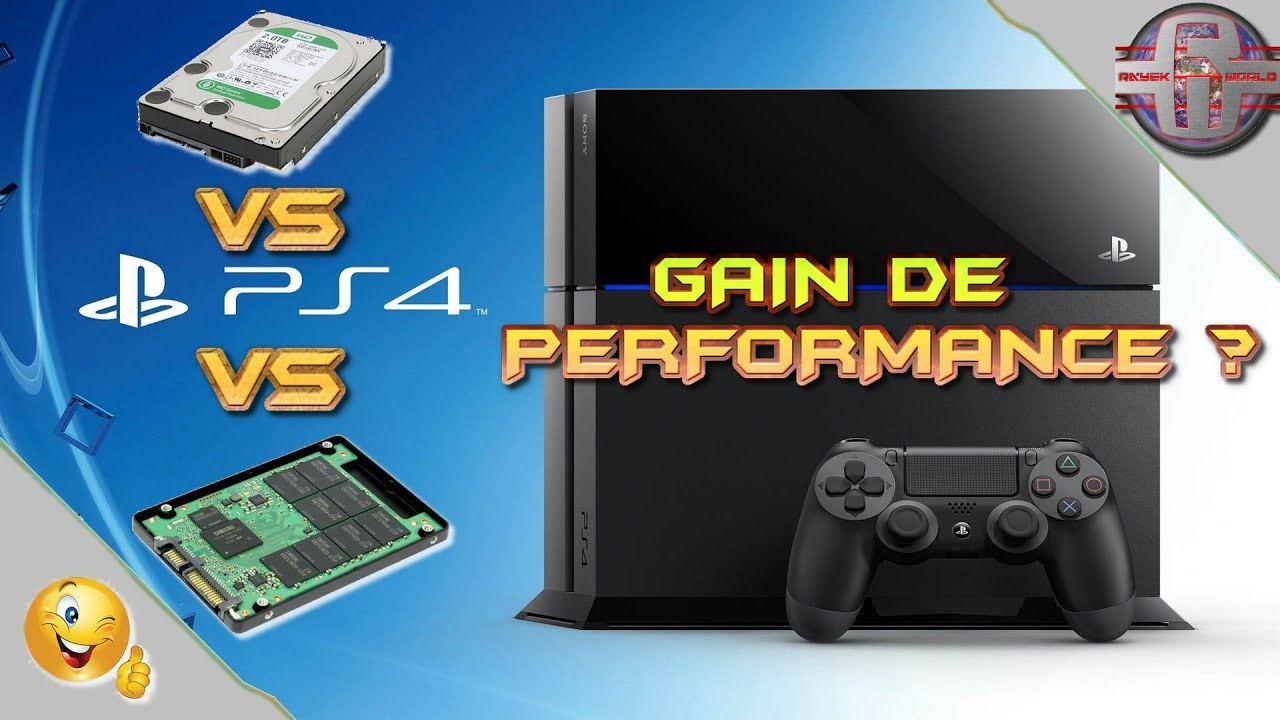 PS4 Vs DD Vs SSD - Quel gain de performance ?