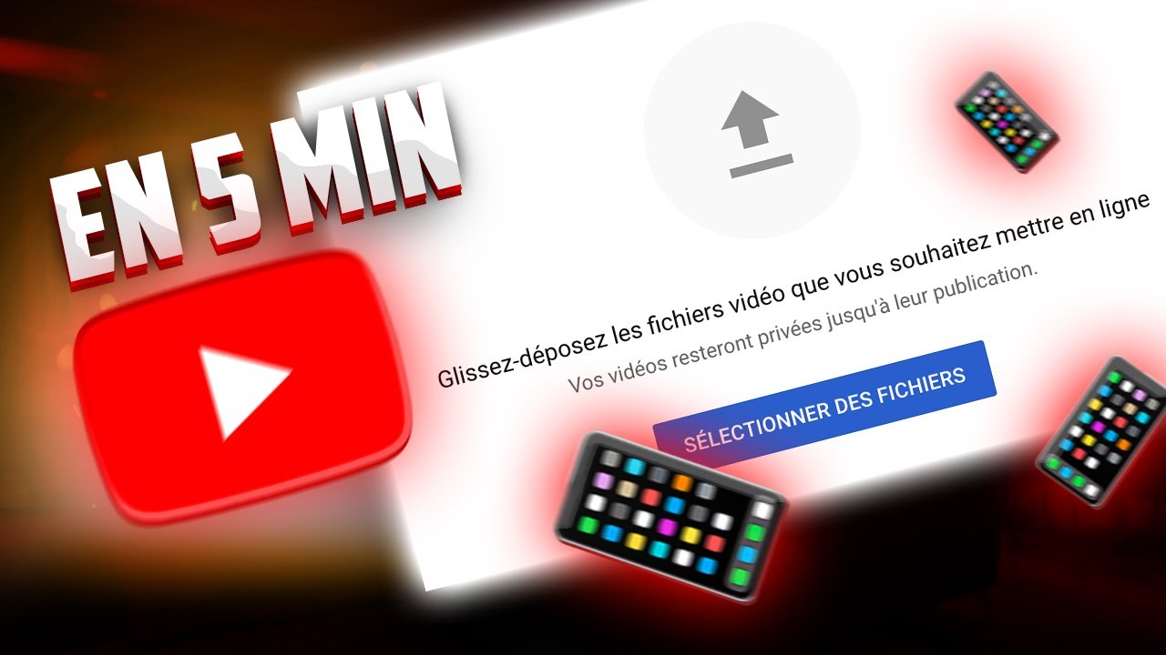 La bonne mani&egrave;re de publier une vid&eacute;o sur YouTube en 2023