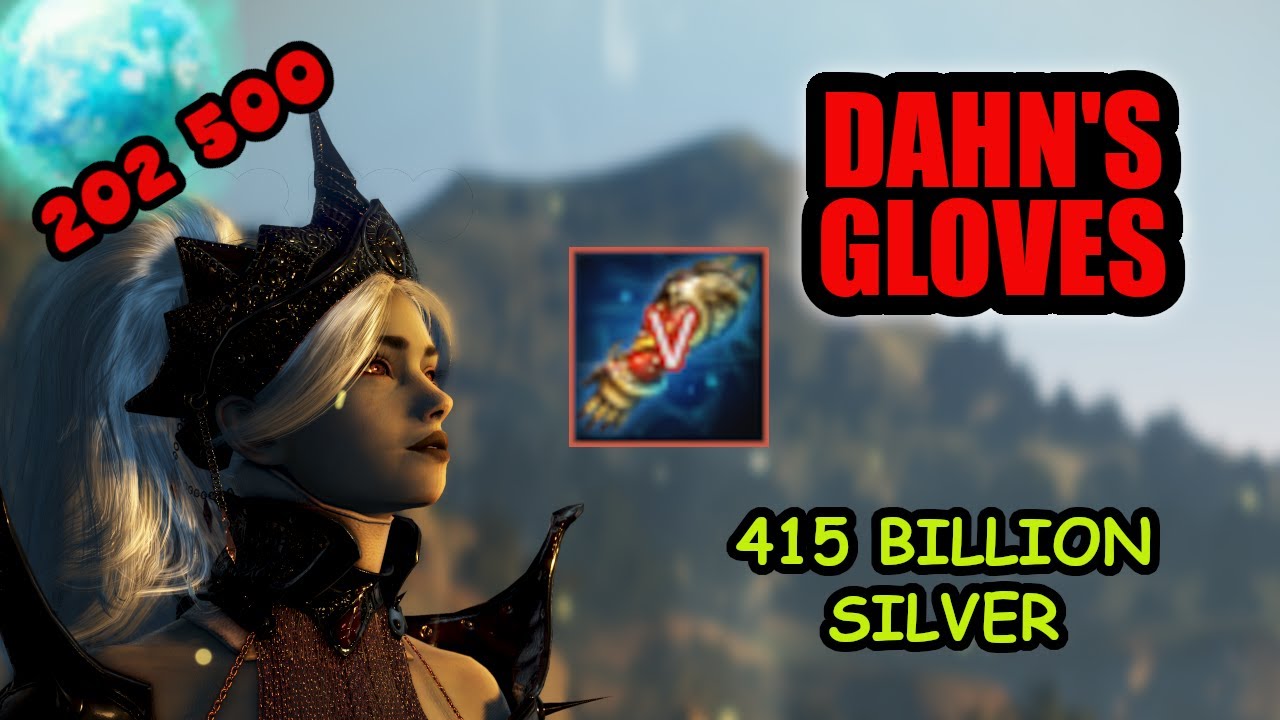 Enhancing Dahn's gloves | 415 billion silver | unluckiest enhancing