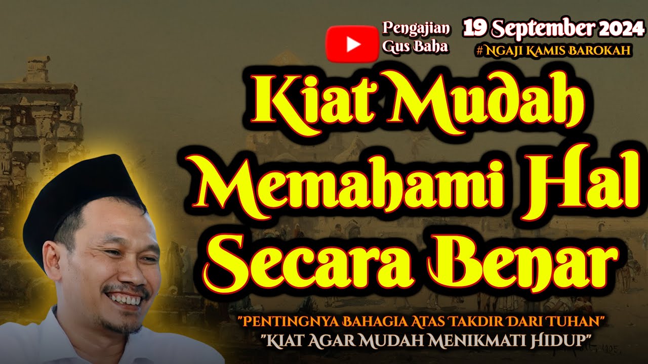 Agar Memahami Hal Secara Benar | Gus Baha Terbaru