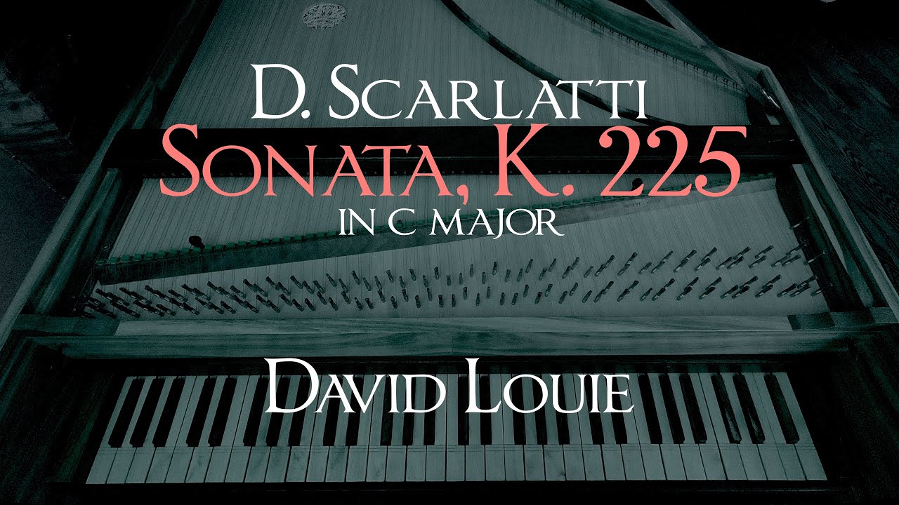 Scarlatti | Sonata K. 225 in C major | David Louie