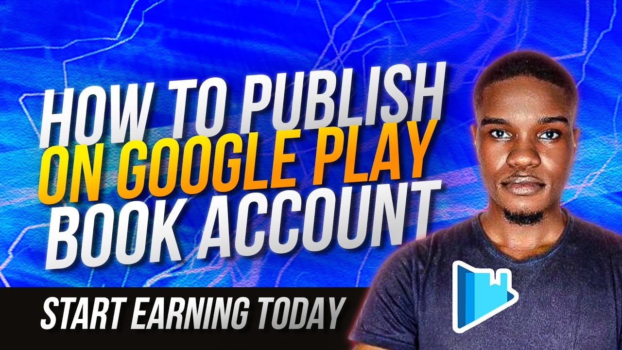 How to Publish a Book on Google Play Books | Step-by-Step Guide (2025)