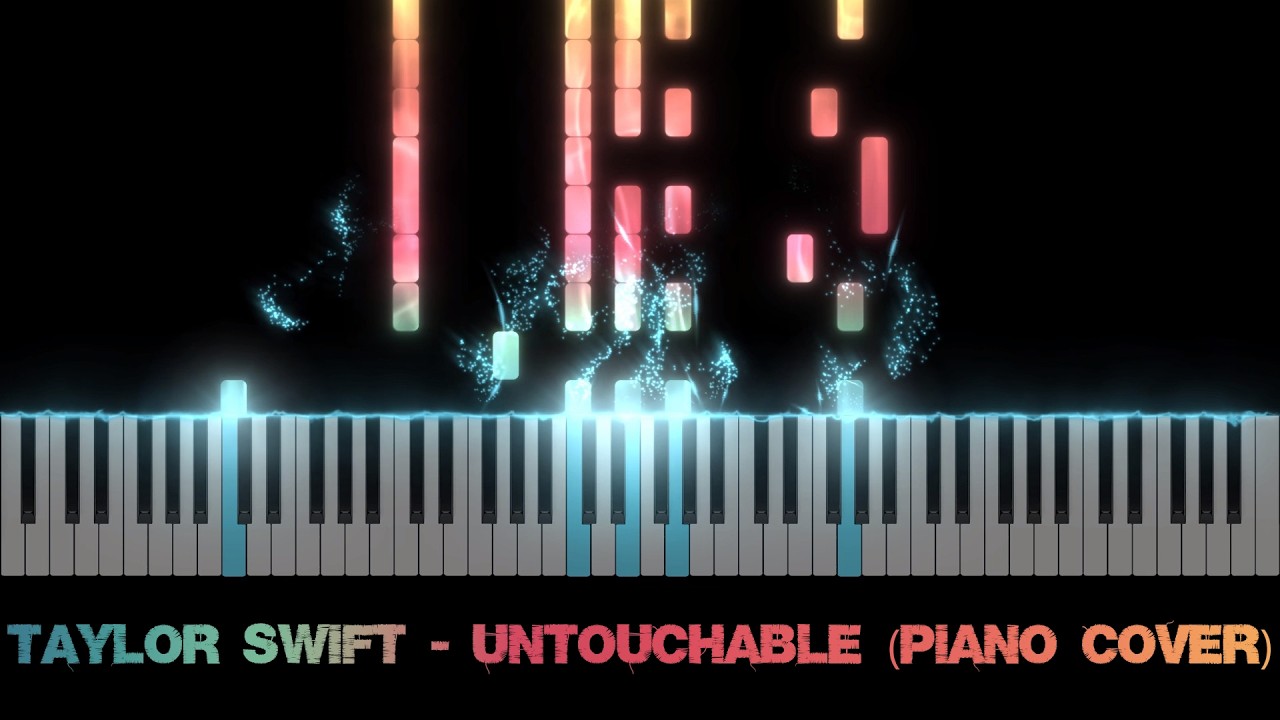 Taylor Swift - Untouchable (Piano Cover)