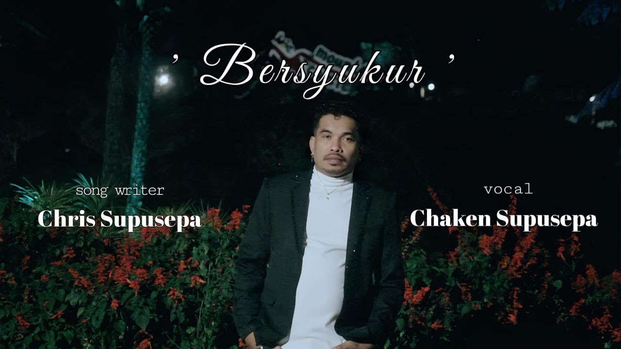 BERSYUKUR - Chaken Winel Supusepa | Pop Rohani Terbaru ( Official Music Video )