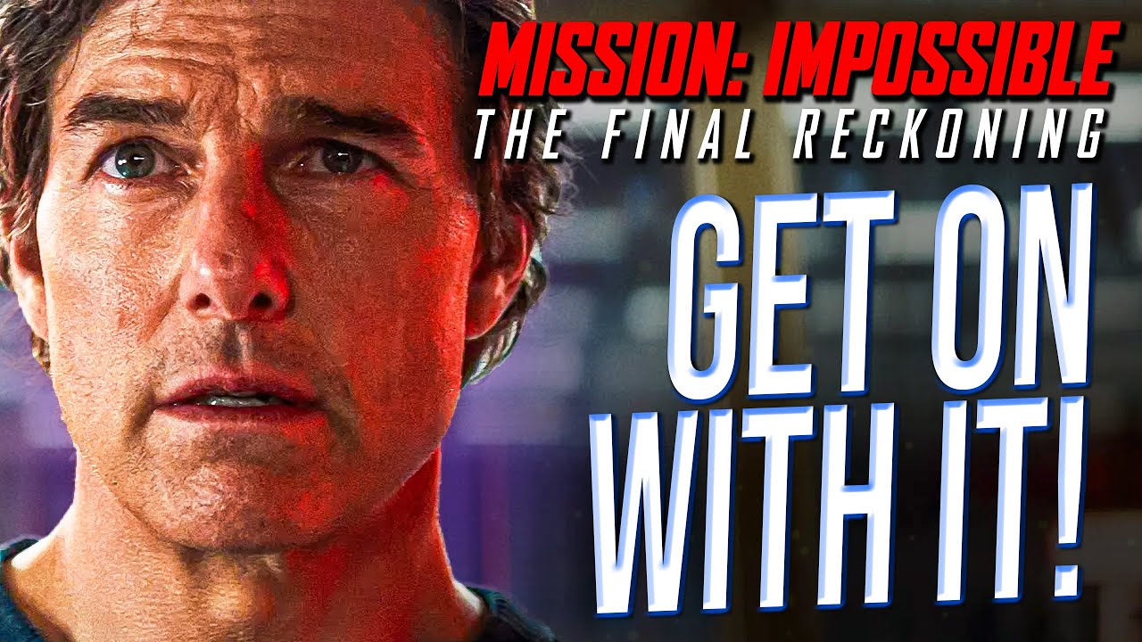 Final Reckoning’s Greatest Problem – MI8 Movie Review