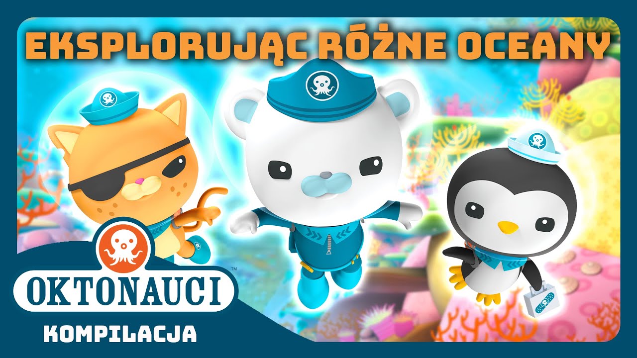 Oktonauci - 🤿🐠  Eksplorując różne oceany 🪸🌊 | Kompilacja | Całe odcinki