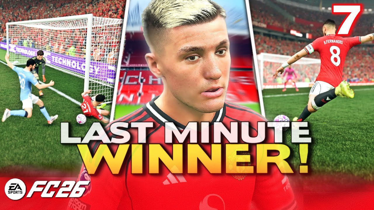 FC26 MAN UNITED CAREER MODE #7 - LATE DERBY DRAMA..