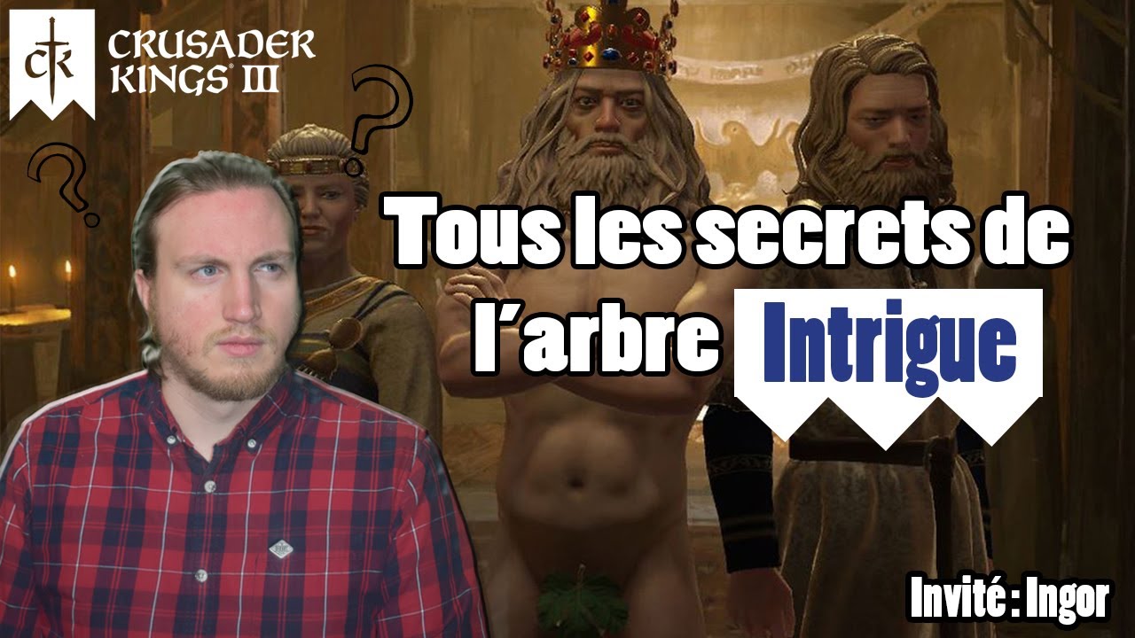 Tous les secrets de l'arbre INTRIGUE dans CRUSADER KINGS 3 avec Ingor !