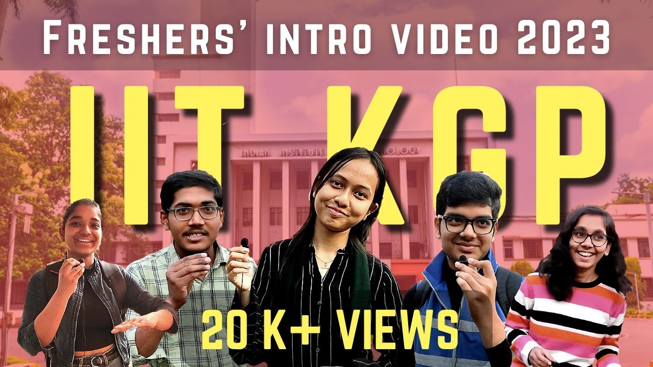 Freshers' Introduction Video 2023 | IIT Kharagpur #iitkgp #freshers #video #2023