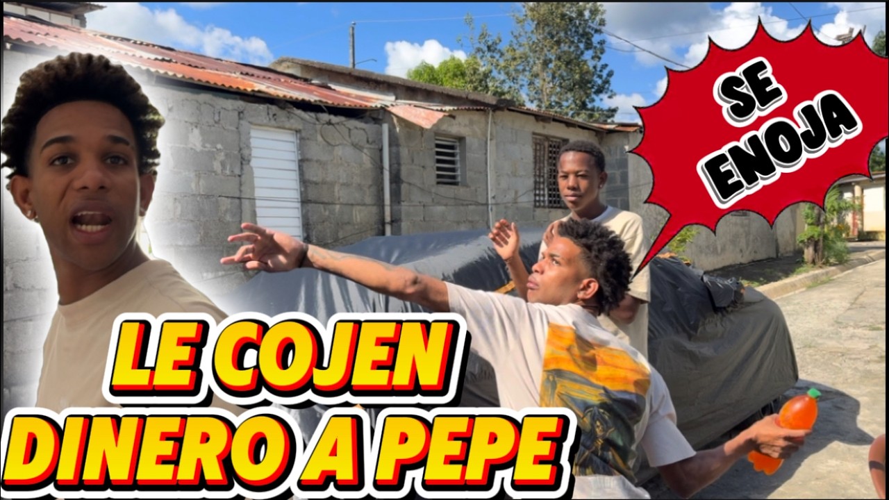 SE ROBAN DINERO A PEPE Y SE ENOJA 
