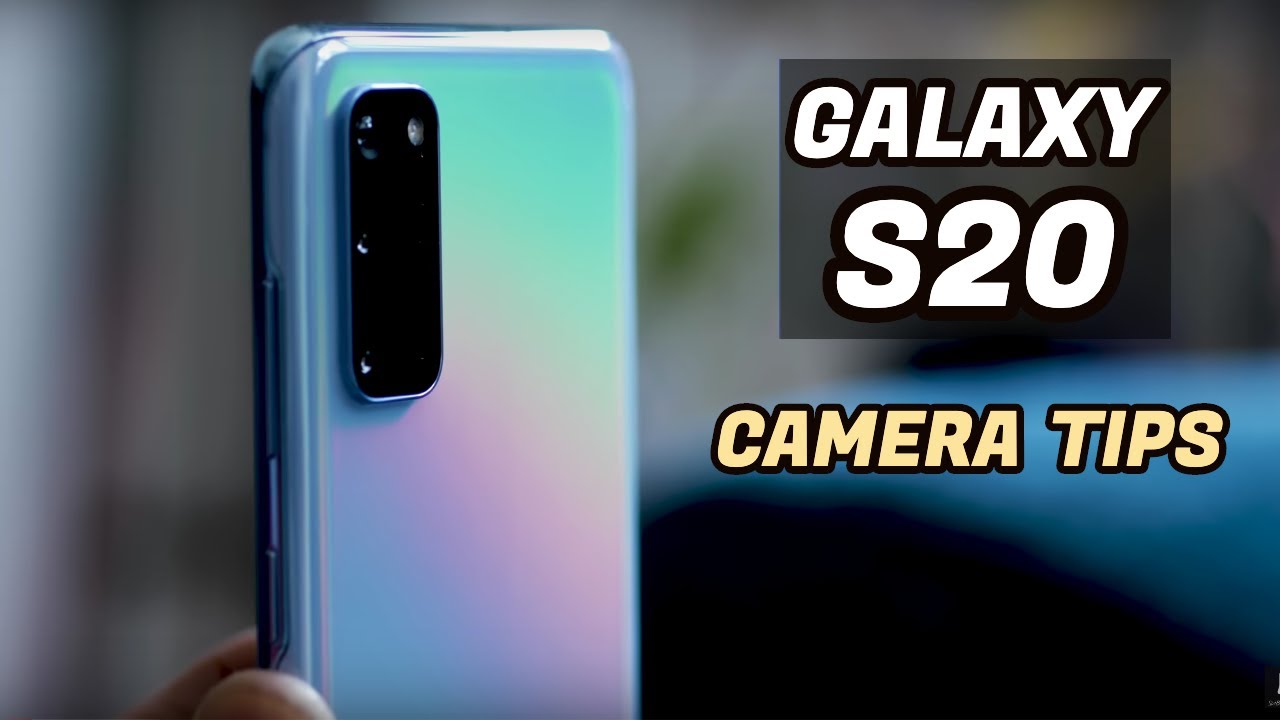 Советы по съемке Samsung Galaxy S20 | Новые функции камеры