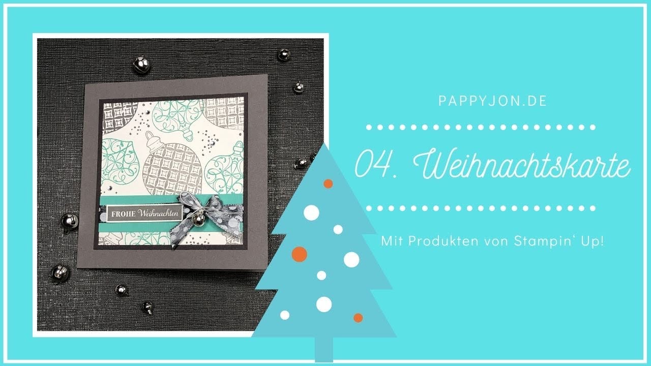 04. Schnelle Weihnachtskarte | Anleitung | Tutorial | DIY | Stampin’ Up! | Pappyjon.de