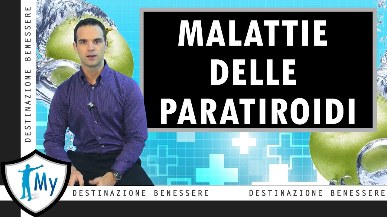 Malattie delle Paratiroidi e Iperparatiroidismo
