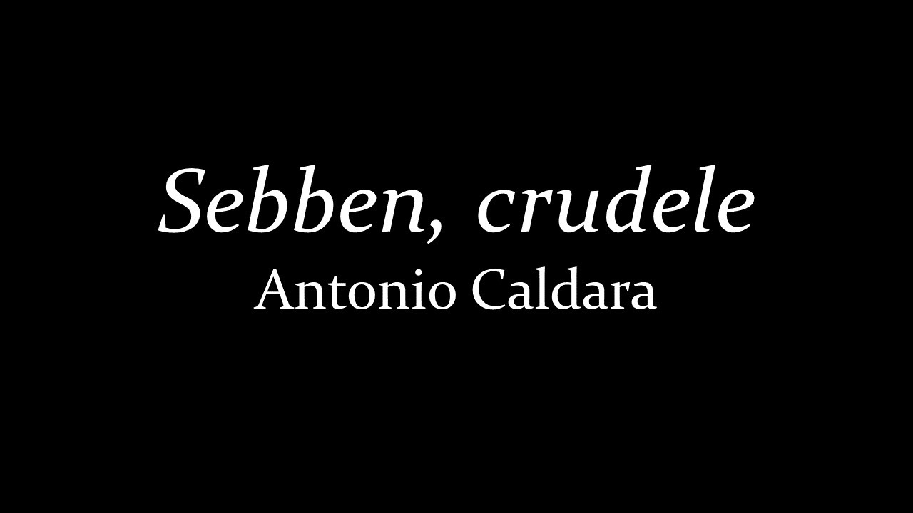Sebben crudele by Antonio Caldara (c minor)