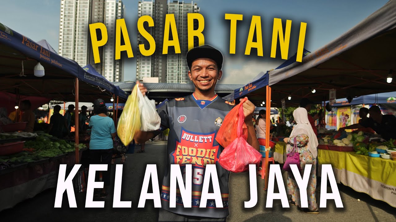 PASAR TANI Kelana Jaya Jadi Port SARAPAN PAGI!