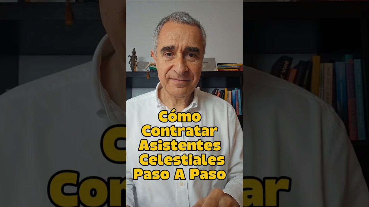 C&Oacute;MO CONTRATAR ASISTENTES CELESTIALES PASO A PASO