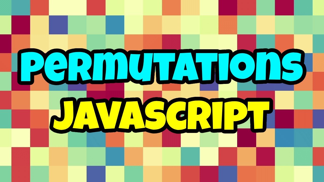 Permutations JavaScript