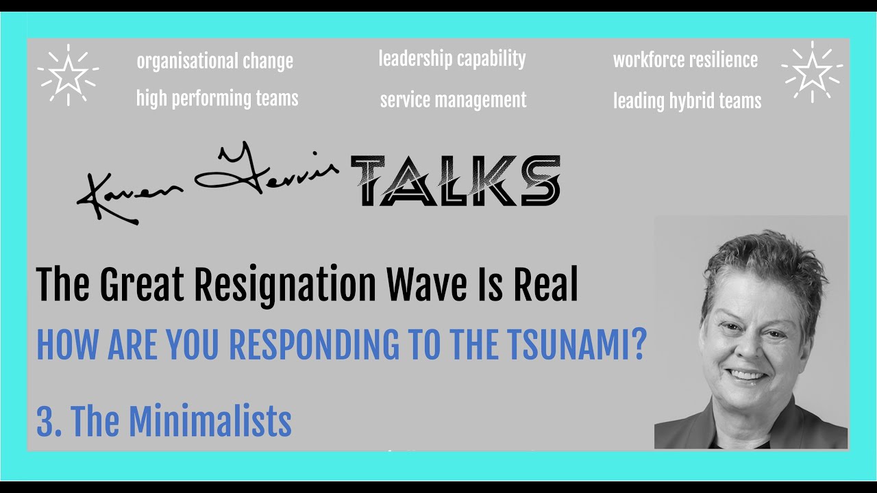 The Great Resignation Wave Responses - 3. The Minimalists