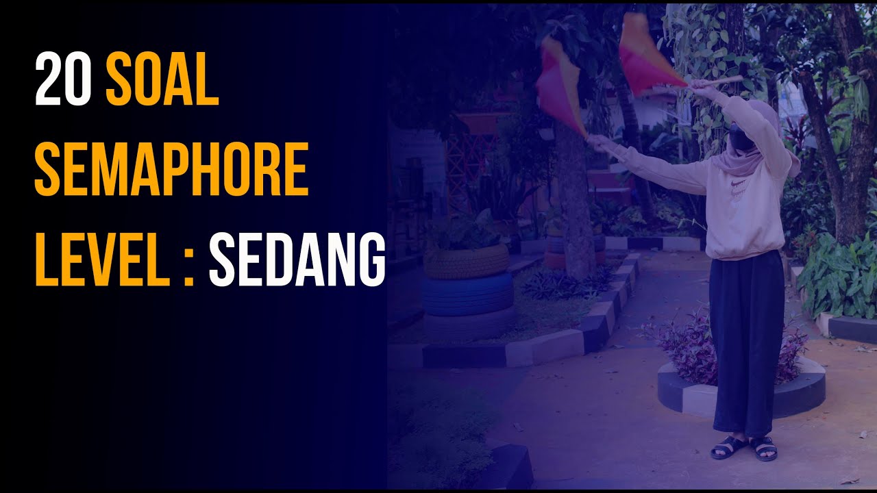 20 SOAL SEMAPHORE KECEPATAN SEDANG