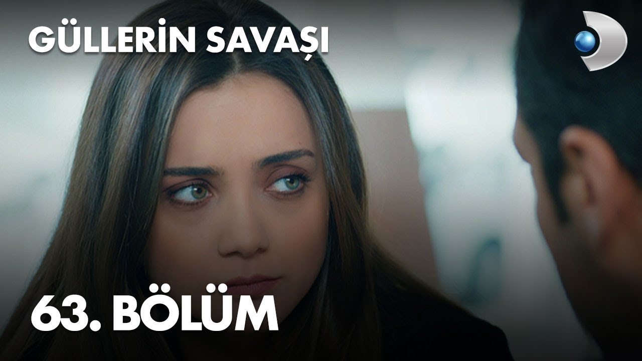 Güllerin Savaşı 63. Bölüm