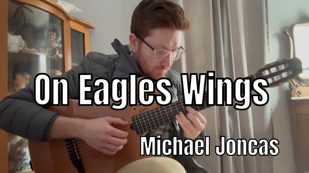 On Eagle's Wings | Michael Joncas | Classical Guitar | PLUS Sheet Music