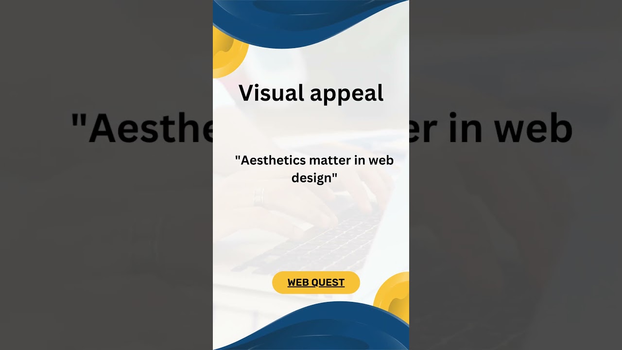 Shorts#7: Visual Appeal | Web Quest | 2023