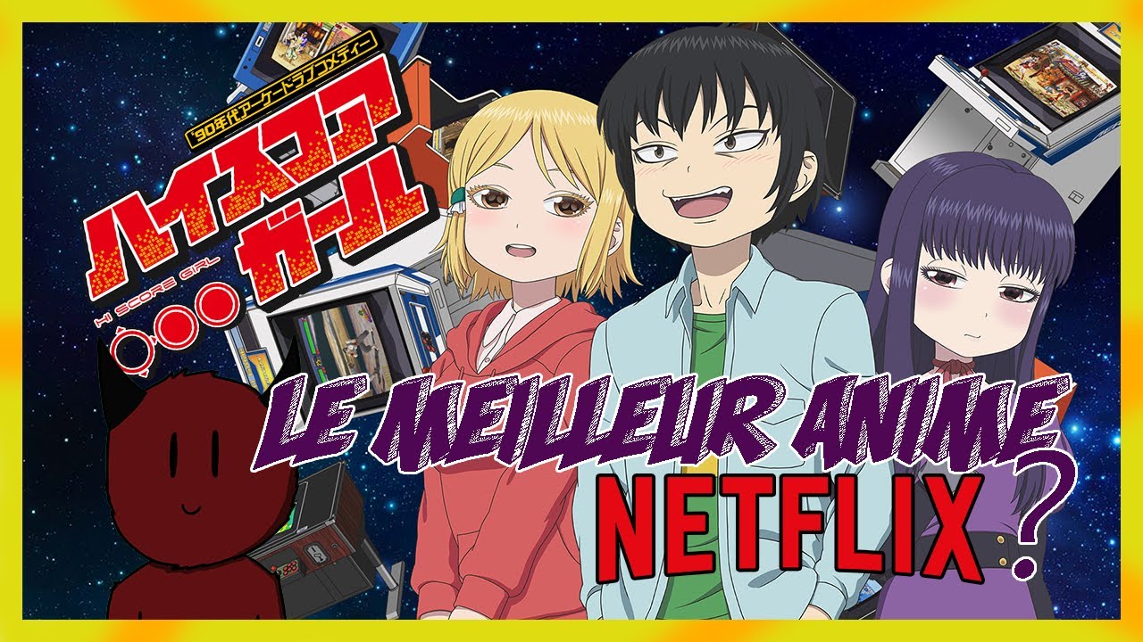 LE MEILLEUR ANIME DE NETFLIX ? | REVIEW HIGH SCORE GIRL