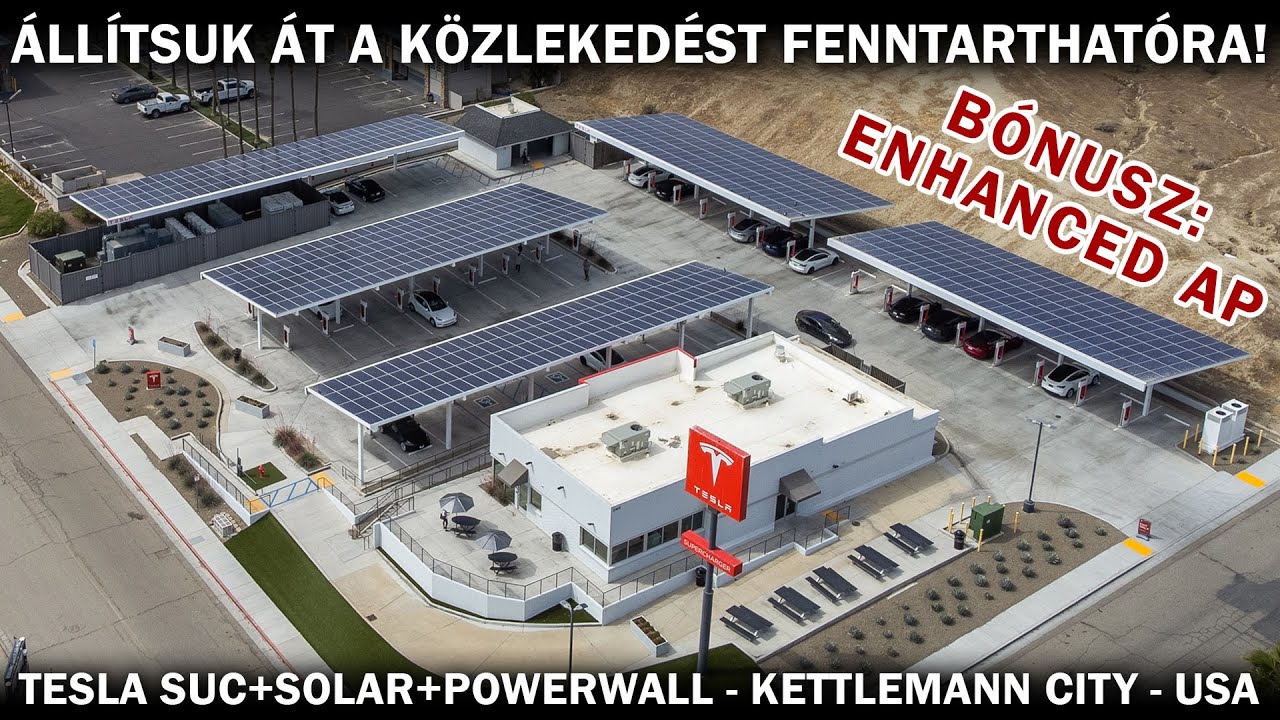 &Aacute;ll&iacute;tsuk &aacute;t a k&ouml;zleked&eacute;st fenntarthat&oacute;ra! Tesla SUC+SOLAR+POWERWALL - Kettlemann | EXTRA: EAP/NOA