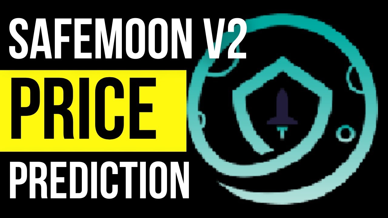 Safemoon Price Prediction | Safemoon V2 Price Prediction 2022, 2025, 2030, 2040, 2050