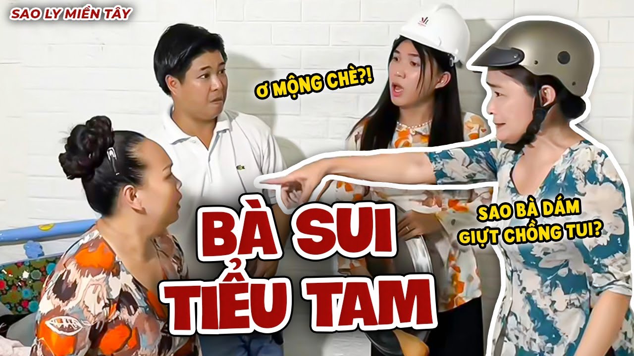 Đi Bắt Gian Chồng Bất Ngờ Phát Hiện Bà Sui Chính Là TIỂU TAM | Sao Ly Miền Tây