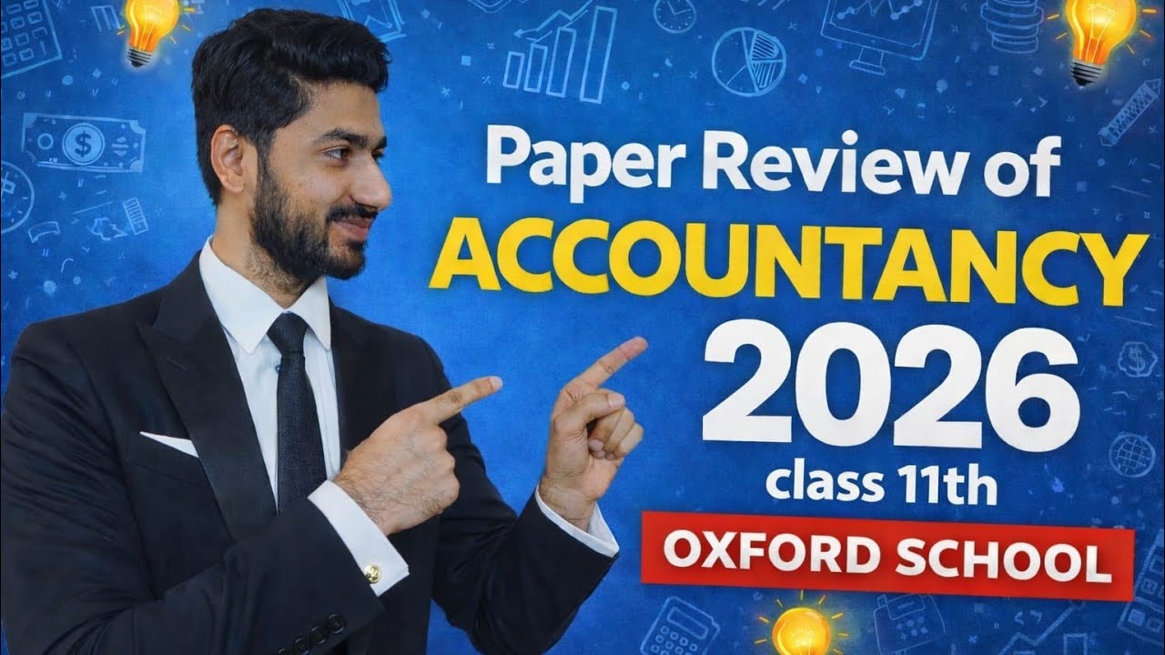 Paper Review | Oxford School | 11th Accountancy | MCQ | CBSE | Annual Exam| Exam (2025-26)|Ahmed sir