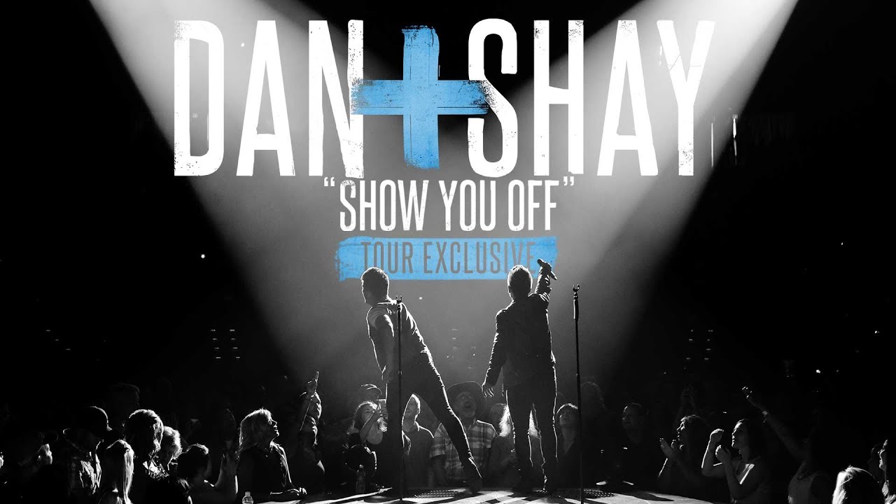 Dan + Shay - 