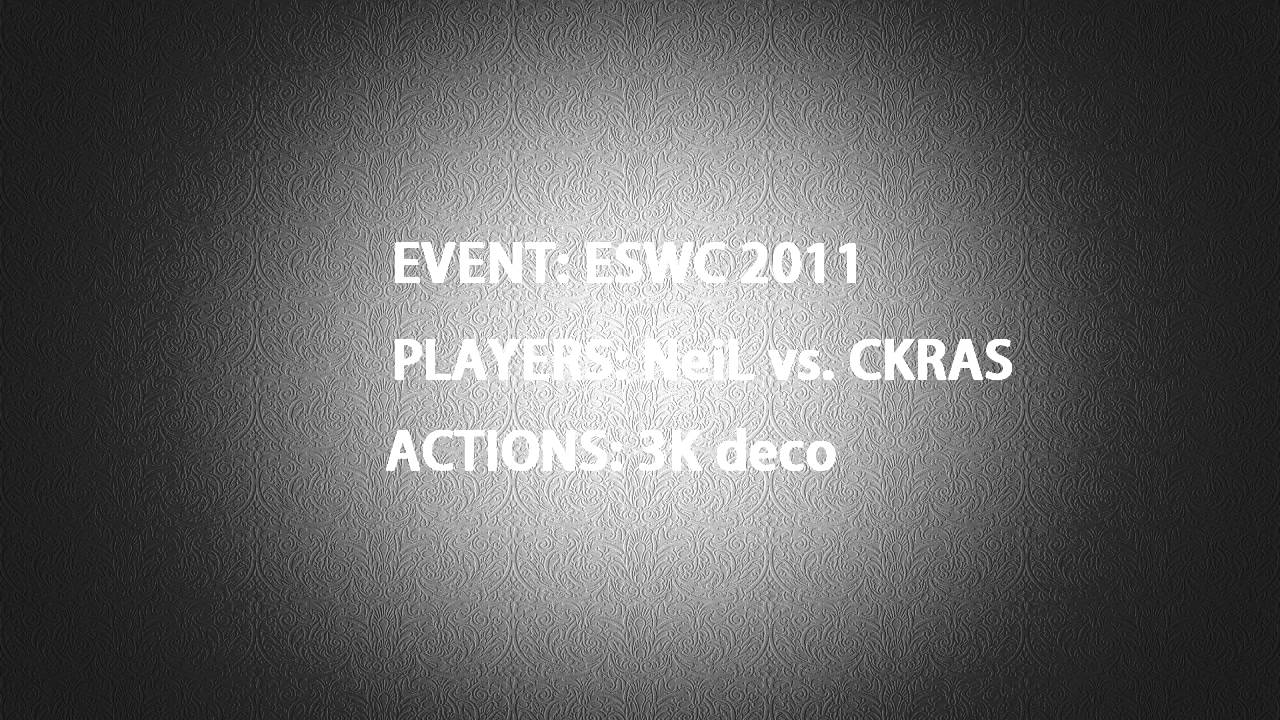 ESWC 2011: NeiL Vs CKRAS