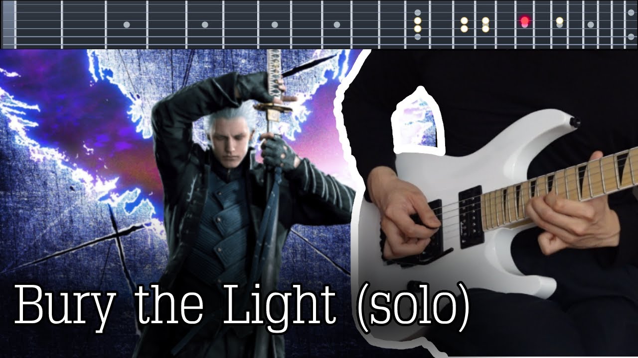 Devil May Cry 5 - Bury the Light (Solo) - Cover by Kirobichi 【TABS】