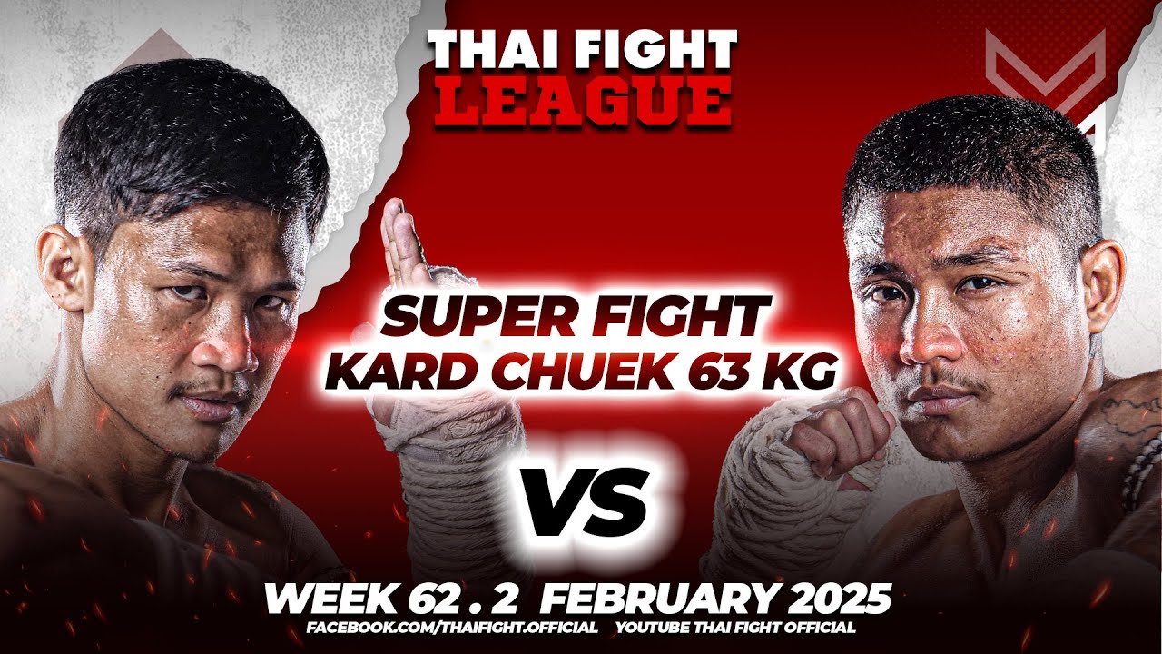 Khwan Sor.Ploenjit VS Ye Yint Nung | SUPER FIGHT KARD CHUEK | THAI FIGHT LEAGUE #62