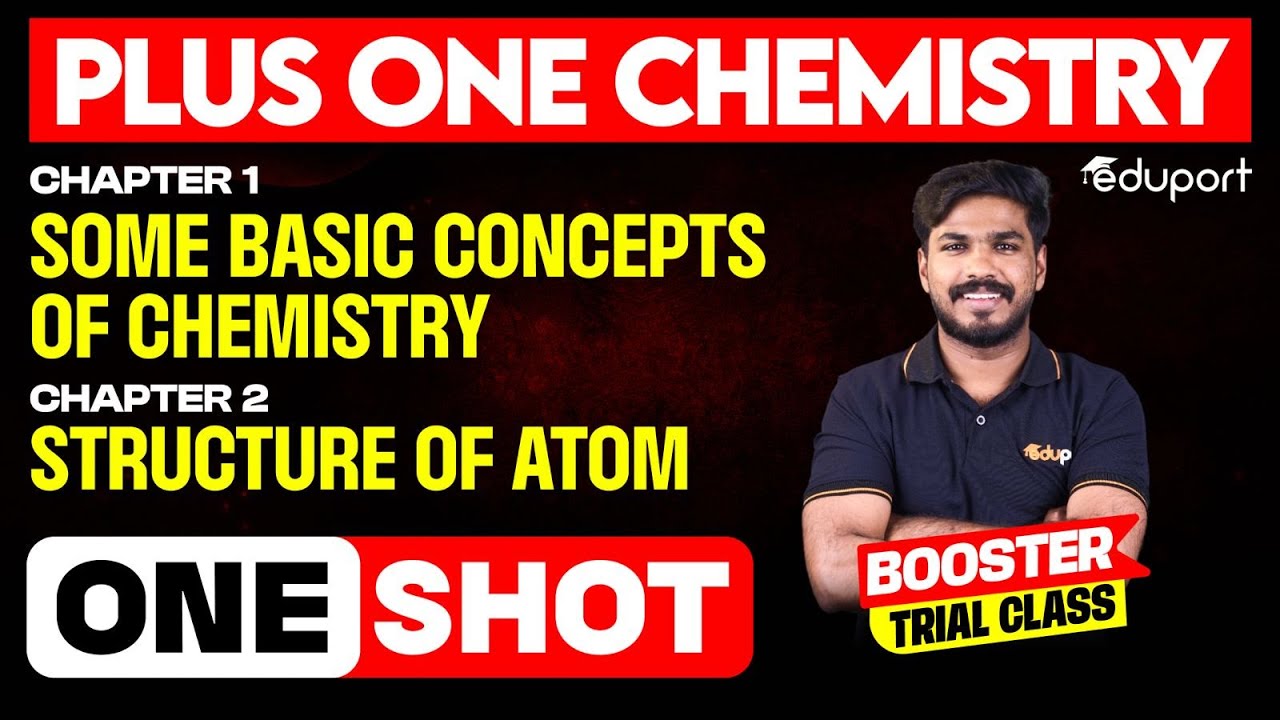 Plus One Chemistry | 1.Structure of Atom, 2.Basic Concepts of Chemistry | Oneshot | Eduport Plus One