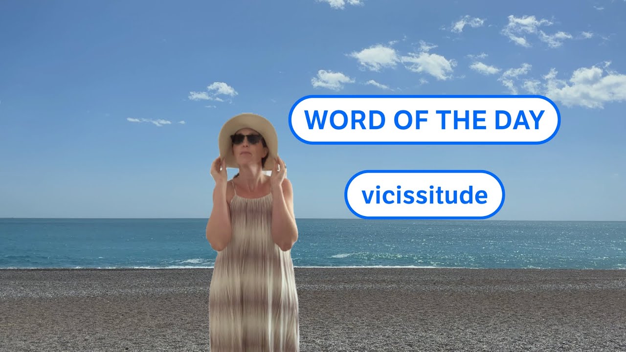Dictionary.com's Word of the Day: vicissitude