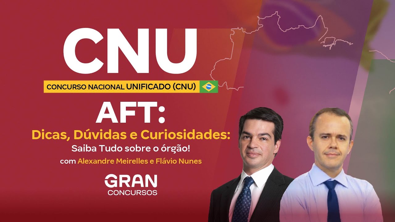 AFT no Concurso Nacional Unificado - Dicas, Dúvidas e Curiosidades: Saiba Tudo sobre o órgão!