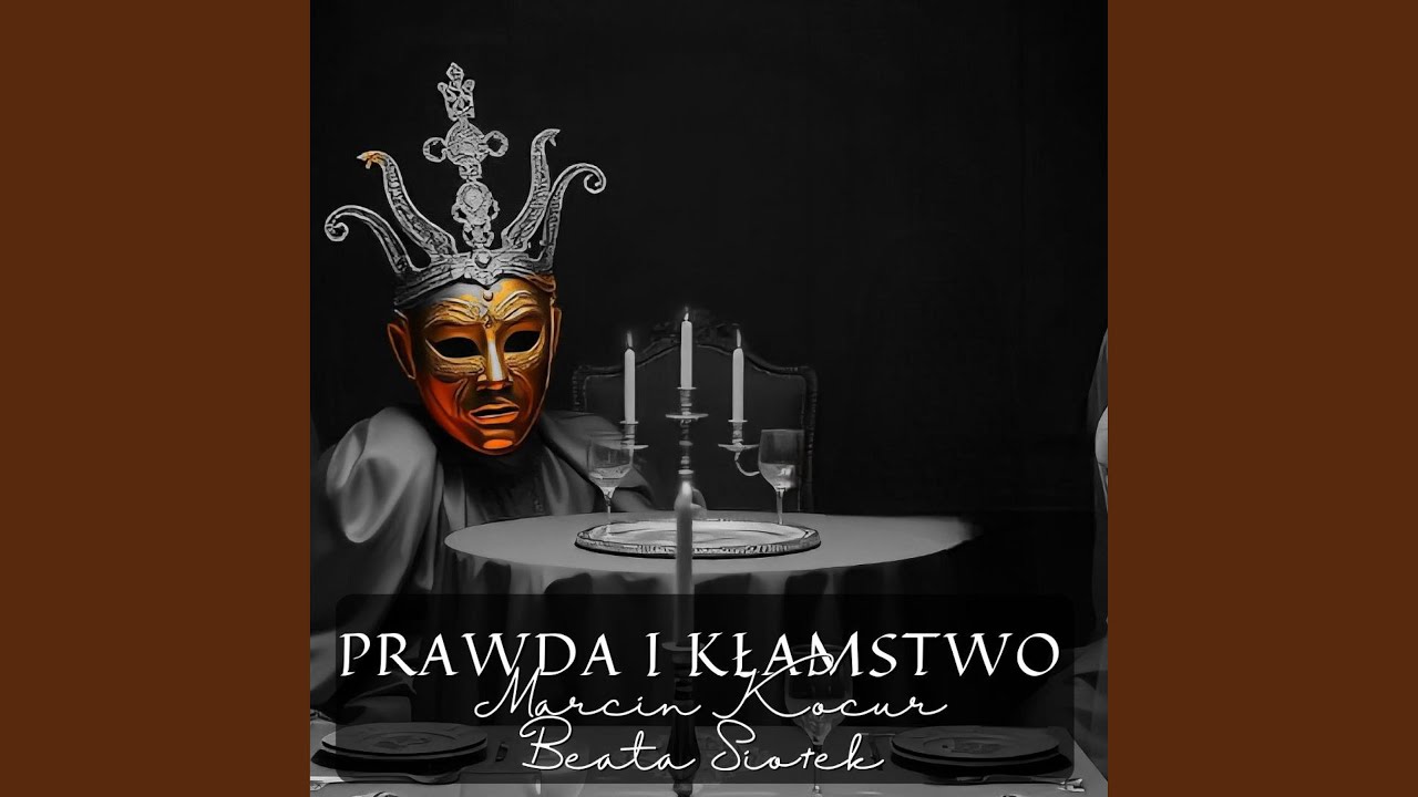 Prawda i kłamstwo (feat. Beata Siołek)